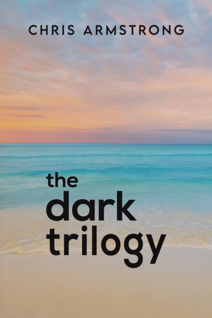 The Dark Trilogy, Paperback / softback Book