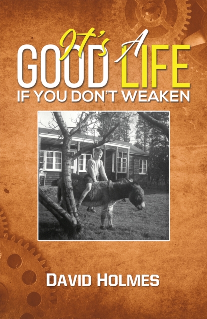 It's a Good Life If You Don't Weaken, Paperback / softback Book