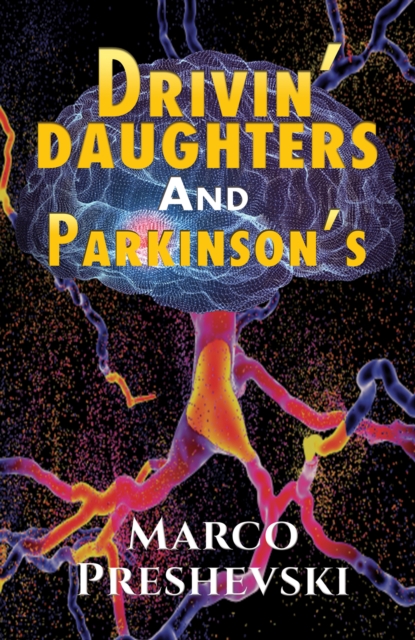 Drivin' Daughters and Parkinson's, Paperback / softback Book