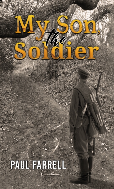 My Son, the Soldier, Paperback / softback Book