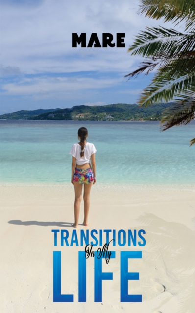 Transitions in My Life, Hardback Book