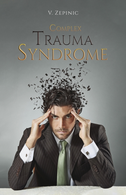 Complex Trauma Syndrome, Paperback / softback Book