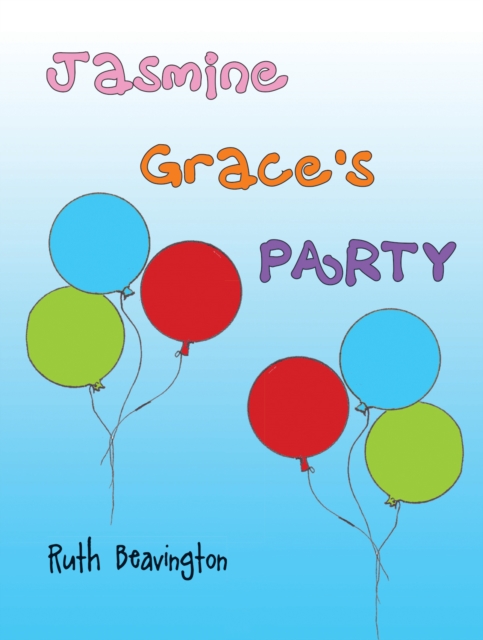 Jasmine Grace's Party, Paperback / softback Book
