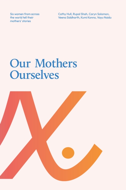 Our Mothers Ourselves, EPUB eBook