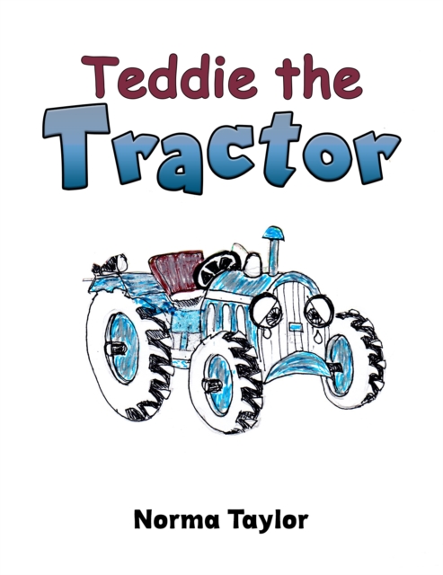 Teddie the Tractor, Paperback / softback Book