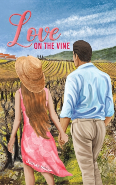 Love on the Vine, Hardback Book