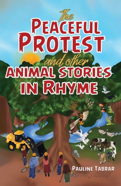 The Peaceful Protest and other Animal Stories in Rhyme, Paperback / softback Book