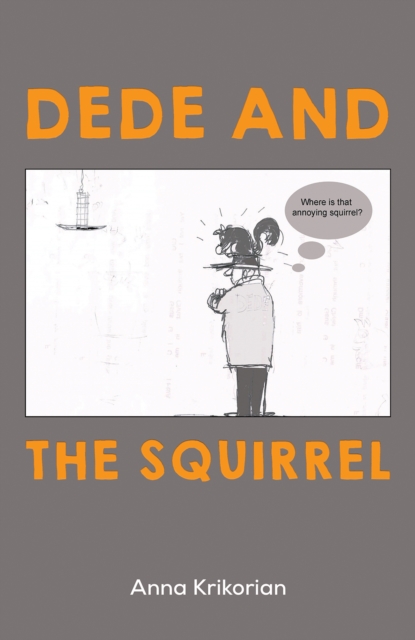 Dede and the Squirrel, Hardback Book