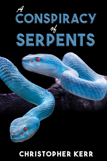 A Conspiracy of Serpents, EPUB eBook