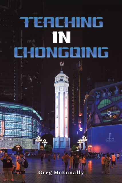 Teaching In Chongqing, Paperback / softback Book