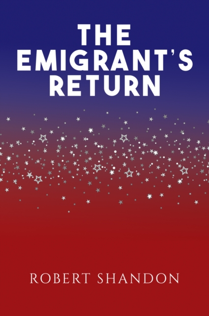 The Emigrant's Return, Paperback / softback Book