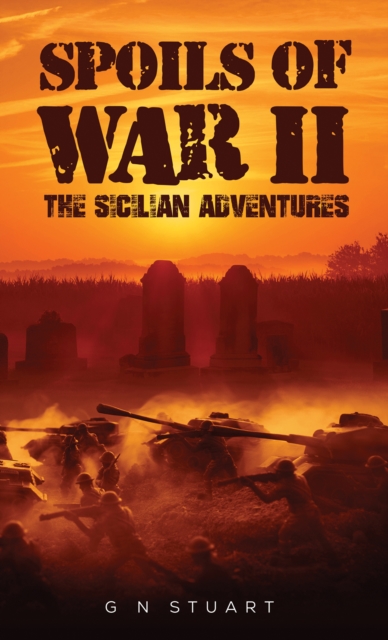 Spoils of War II - The Sicilian Adventures, Paperback / softback Book