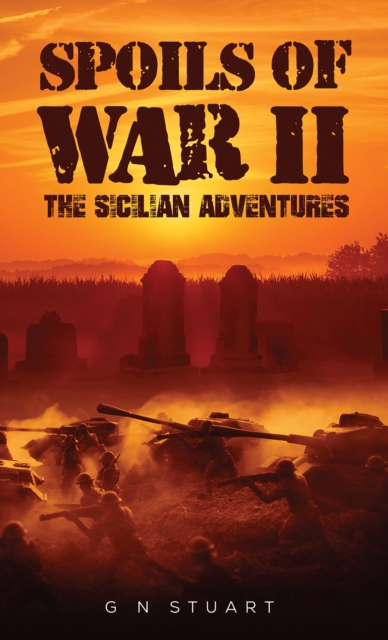 Spoils of War II - The Sicilian Adventures, EPUB eBook