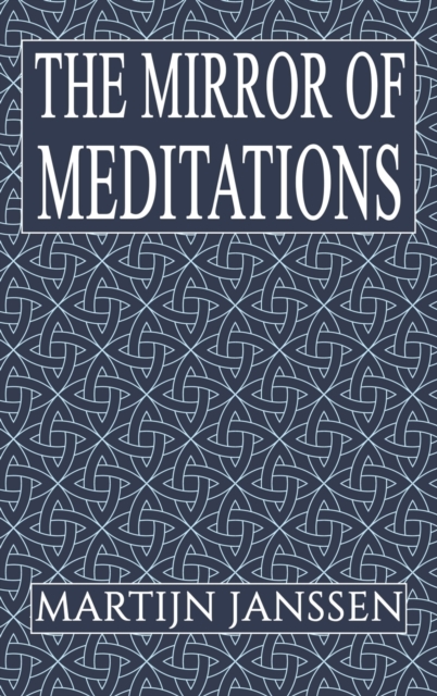 The Mirror of Meditations, Hardback Book