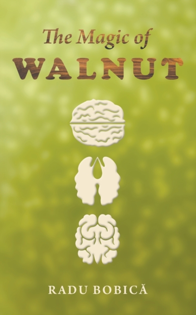 The Magic of Walnut, Paperback / softback Book