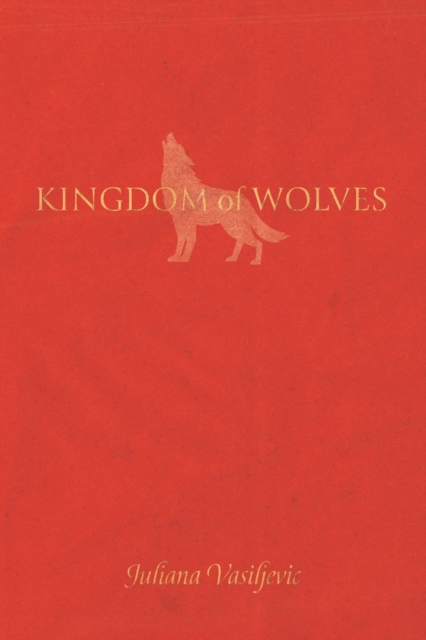Kingdom of Wolves, Paperback / softback Book