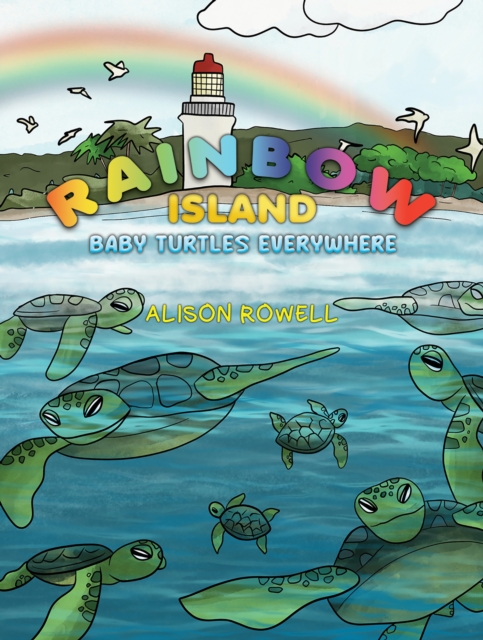 Rainbow Island - Baby Turtles Everywhere, EPUB eBook