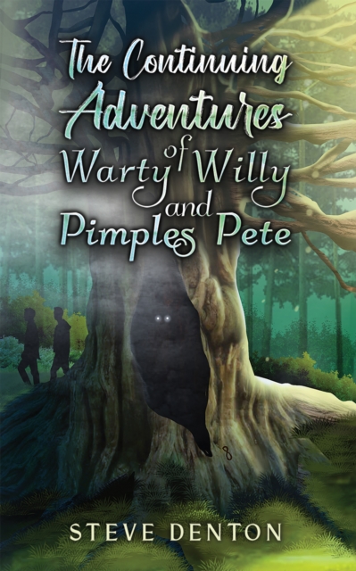 The Continuing Adventures of Warty Willy and Pimples Pete, Paperback / softback Book