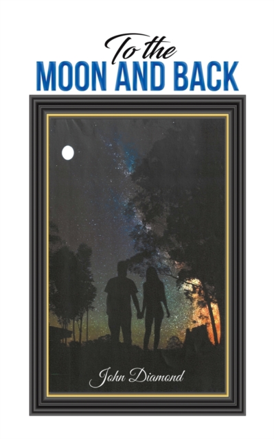 To the Moon and Back, Paperback / softback Book