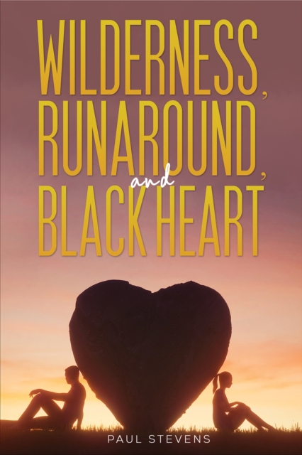 Wilderness, Runaround, and Black Heart, Paperback / softback Book