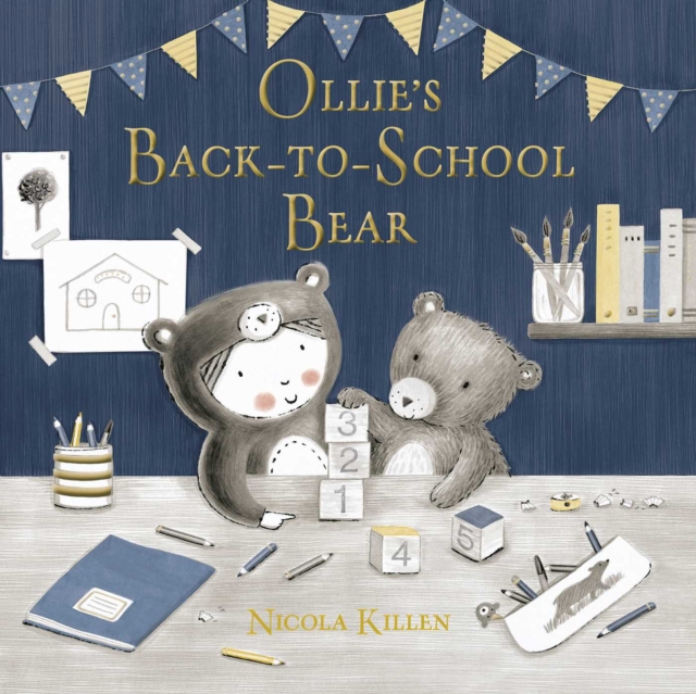 Ollie's Back-to-School Bear : Perfect for little ones starting preschool!, Hardback Book