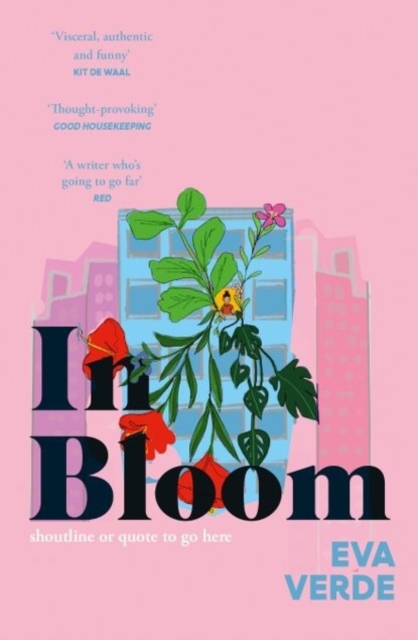 In Bloom : 'A beautiful tale of resilience' Heat, Hardback Book