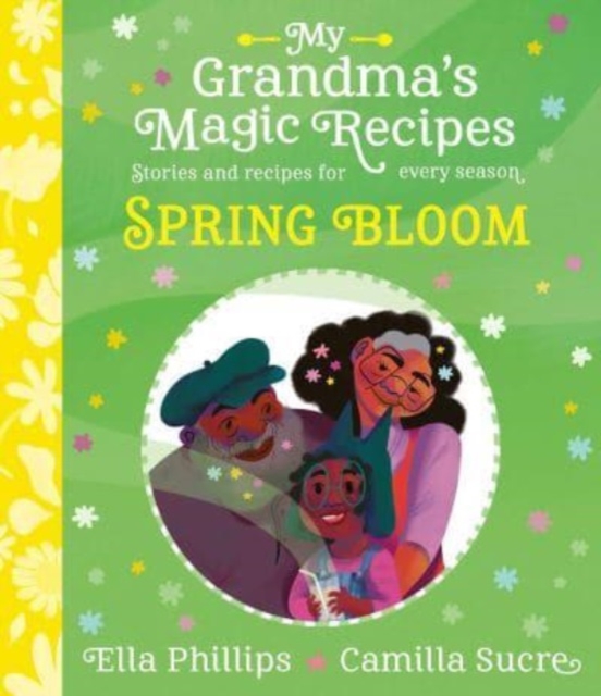 My Grandma's Magic Recipes: Spring Bloom, Paperback / softback Book