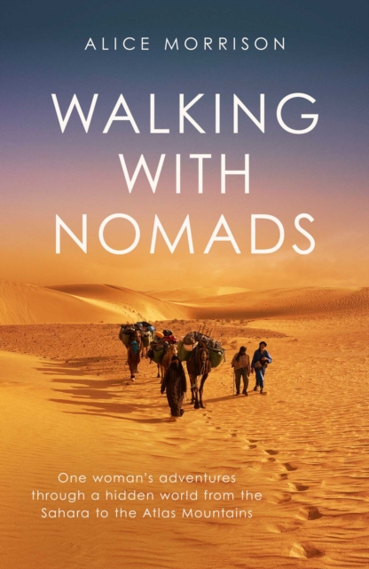 Walking with Nomads, Hardback Book