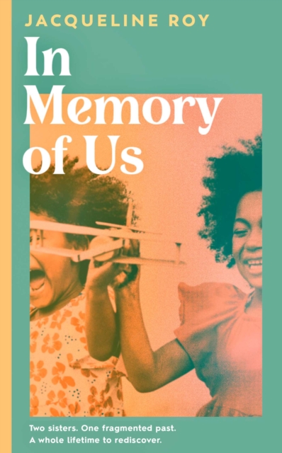 In Memory of Us : A profound evocation of memory and post-Windrush life in Britain, EPUB eBook