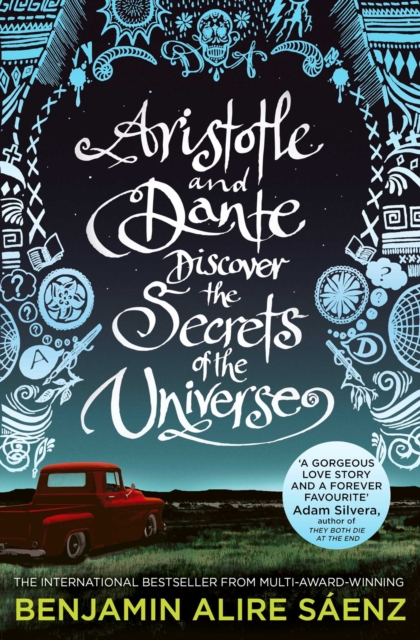 Aristotle and Dante Discover the Secrets of the Universe : The multi-award-winning international bestseller, Paperback / softback Book