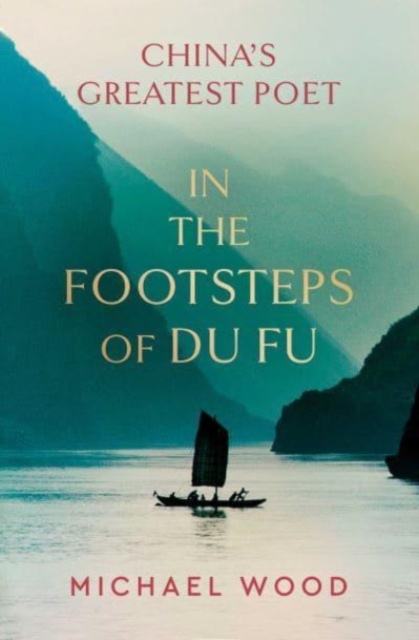In the Footsteps of Du Fu, Hardback Book
