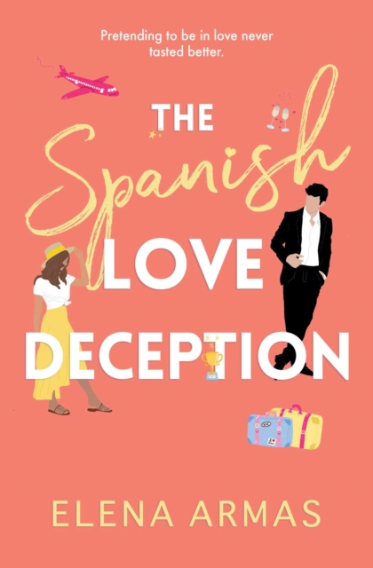 The Spanish Love Deception : TikTok made me buy it! The Goodreads Choice Awards Debut of the Year, EPUB eBook
