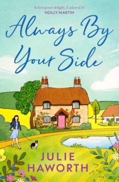 Always　and　By　House:　HAWORTH:　Country　perfect　Escape　the　Side　fans　story　to　Your　An　JULIE　Dog　friendship,　uplifting　community　about　The　for　of　and　9781398517837: