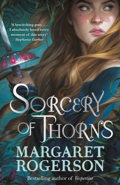Sorcery of Thorns : Heart-racing fantasy from the New York Times bestselling author of An Enchantment of Ravens, Paperback / softback Book