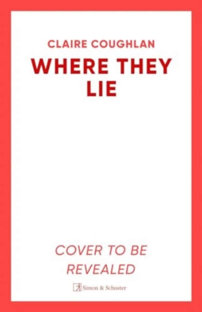 Where They Lie : The thrillingly atmospheric debut from an exciting new voice in crime fiction, Paperback / softback Book