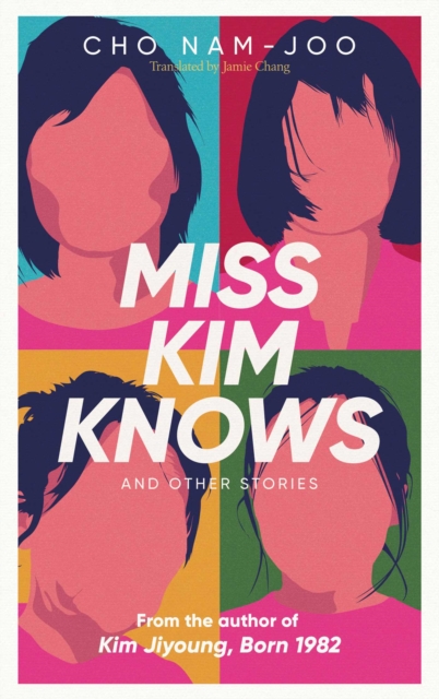 Miss Kim Knows and Other Stories : The sensational new work from the author of Kim Jiyoung, Born 1982, EPUB eBook
