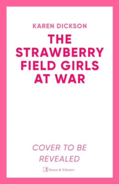 Strawberry Field Girls at War, Paperback / softback Book