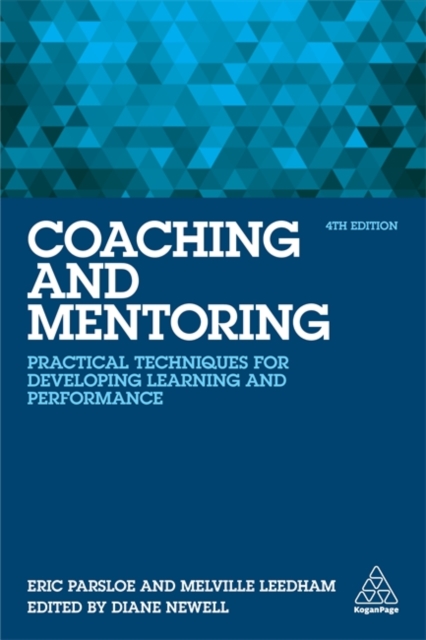 Coaching and Mentoring : Practical Techniques for Developing Learning and Performance, Paperback / softback Book