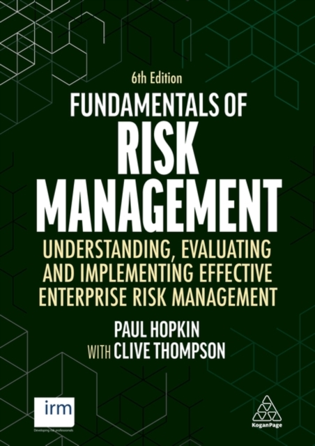 Fundamentals of Risk Management : Understanding, Evaluating and Implementing Effective Enterprise Risk Management, Hardback Book