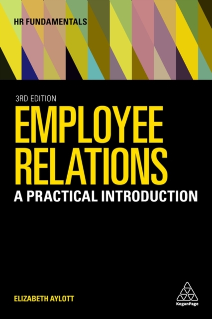 Employee Relations : A Practical Introduction, Hardback Book