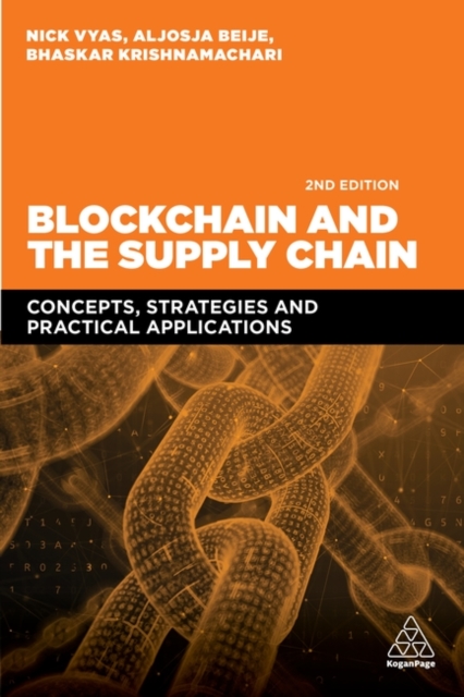 Blockchain and the Supply Chain : Concepts, Strategies and Practical Applications, Hardback Book