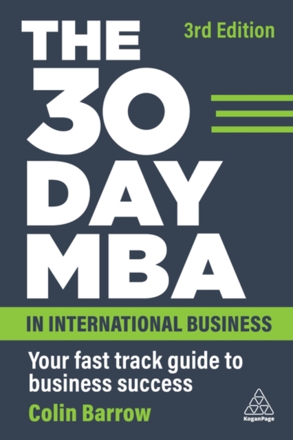 The 30 Day MBA in International Business : Your Fast Track Guide to Business Success, Hardback Book