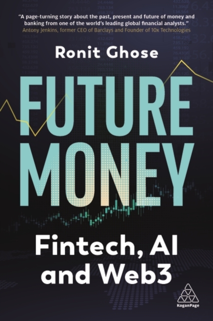 Future Money : Fintech, AI and Web3, Hardback Book