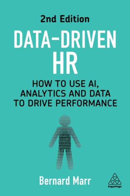 Data Driven Hr How To Use Ai Analytics And Data To Drive Performance Data Driven Hr How To Use Ai Analytics And Data To Drive Performance