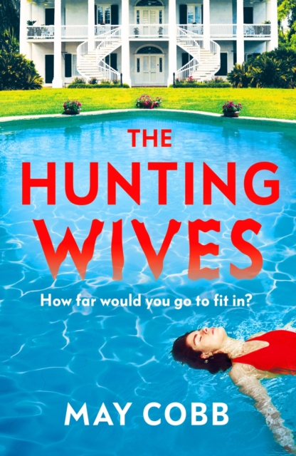 The Hunting Wives, EPUB eBook