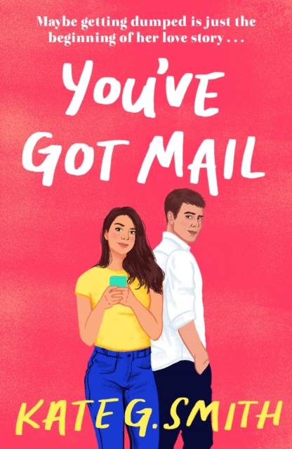 You've Got Mail : A funny and relatable debut romcom, EPUB eBook