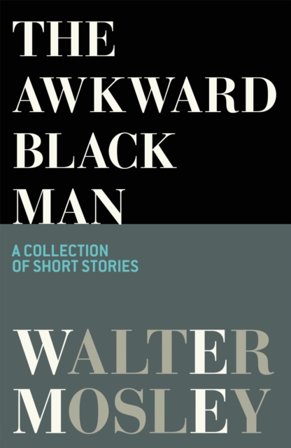 The Awkward Black Man, Hardback Book