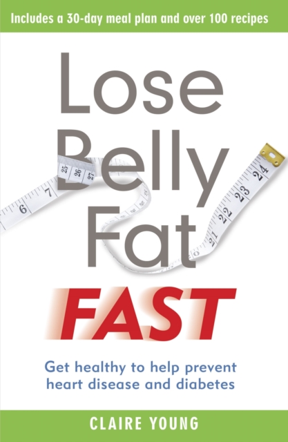 Lose Belly Fat Fast : Get healthy to help prevent heart disease and diabetes, EPUB eBook