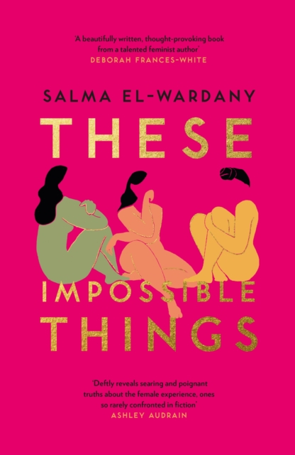 These Impossible Things : An unforgettable story of love and friendship, Hardback Book