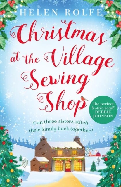 Christmas at the Village Sewing Shop : A cosy, feel-good read filled with festive spirit and family secrets, Paperback / softback Book